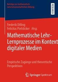 Mathematische Lehr-Lernprozesse im Kontext digitaler Medien