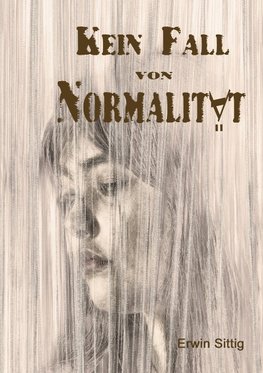 Kein Fall von Normalität