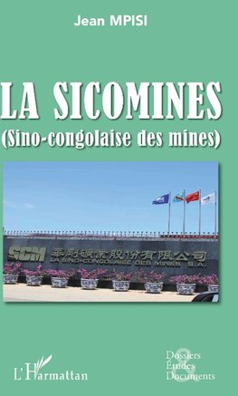 La Sicomines (Sino-congolaise des mines)