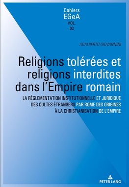 Religions tolérées et religions interdites dans l'empire Romain