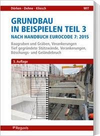 Grundbau in Beispielen Teil 3 nach Eurocode 7