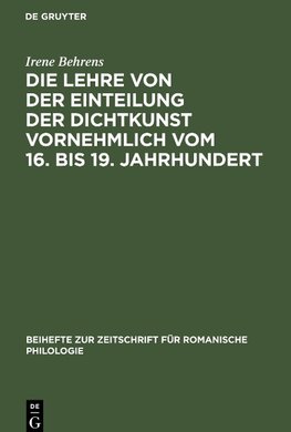 Die Lehre von der Einteilung der Dichtkunst vornehmlich vom 16. bis 19. Jahrhundert