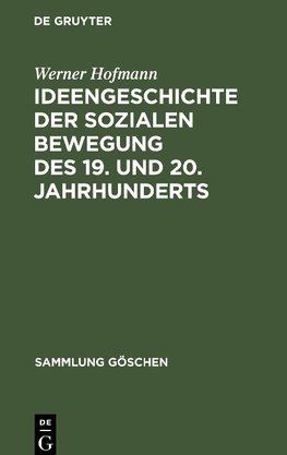 Ideengeschichte der sozialen Bewegung des 19. und 20. Jahrhunderts