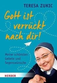 Gott ist verrückt nach dir!