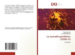 La nouvelle pandémie: COVID-19