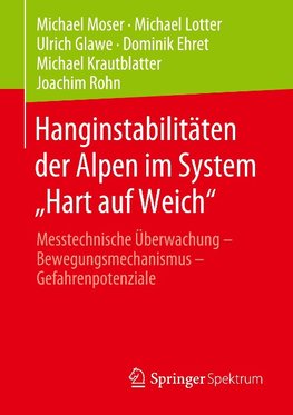 Hanginstabilitäten der Alpen im System "Hart auf Weich"