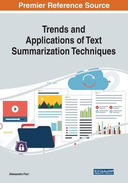 Trends and Applications of Text Summarization Techniques