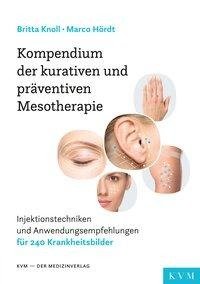 Kompendium der kurativen und präventiven Mesotherapie