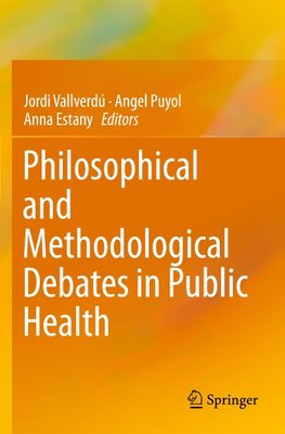 Philosophical and Methodological Debates in Public Health