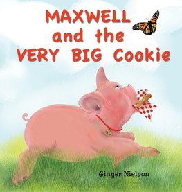 Maxwell and the Very Big Cookie