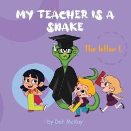 My Teacher is a Snake The Letter L