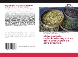 Mejoramiento capacidades logísticas en la producción de café orgánico