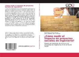 ¿Cómo medir el impacto de proyectos sociales de ingeniería?