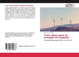 Tres retos para la energía en españa: