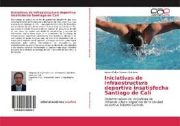 Iniciativas de infraestructura deportiva insatisfecha Santiago de Cali