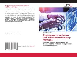 Evaluación de software web utilizando modelos y métricas