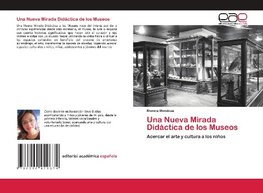 Una Nueva Mirada Didáctica de los Museos