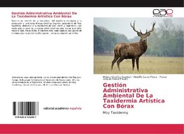 Gestión Administrativa Ambiental De La Taxidermia Artística Con Bórax