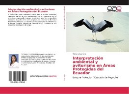 Interpretación ambiental y aviturismo en Áreas Protegidas del Ecuador