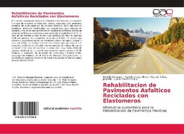 Rehabilitacion de Pavimentos Asfalticos Reciclados con Elastomeros