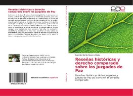 Reseñas históricas y derecho comparado sobre los Juzgados de Paz