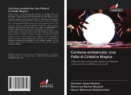 Cordone ombelicale: Una Palla di Cristallo Magica