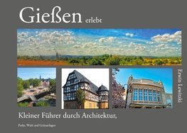 Gießen erlebt