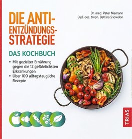 Die Anti-Entzündungs-Strategie - Das Kochbuch