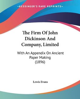 The Firm Of John Dickinson And Company, Limited