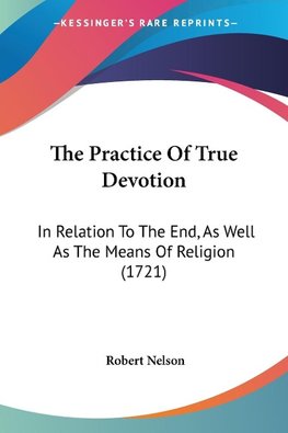 The Practice Of True Devotion