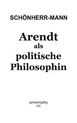 Arendt als politische Philosophin