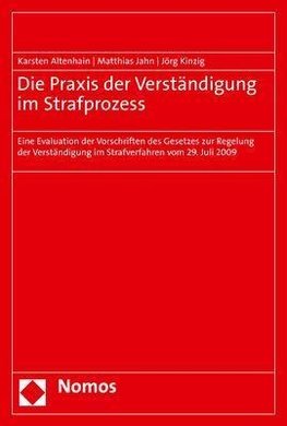 Die Praxis der Verständigung im Strafprozess