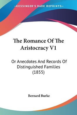 The Romance Of The Aristocracy V1