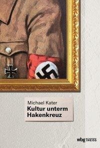 Kultur unterm Hakenkreuz