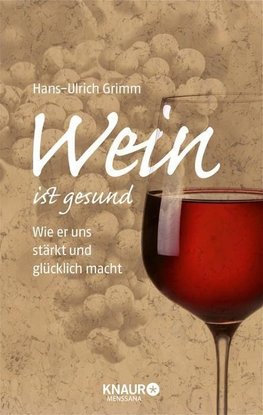 Wein ist gesund