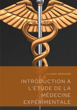 Introduction à l'étude de la médecine expérimentale