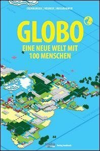 GLOBO Eine neue Welt mit 100 Menschen