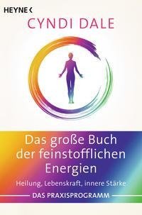 Das große Buch der feinstofflichen Energien