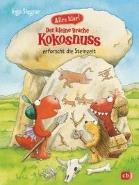 Alles klar! Der kleine Drache Kokosnuss erforscht die Steinzeit