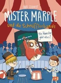 Mister Marple und die Schnüfflerbande - Ein Hamster gibt alles!