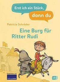 Erst ich ein Stück, dann du - Eine Burg für Ritter Rudi