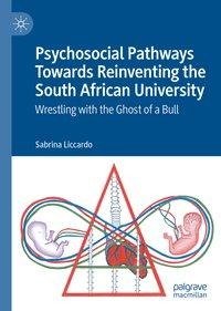 Psychosocial Pathways Towards Reinventing the South African University