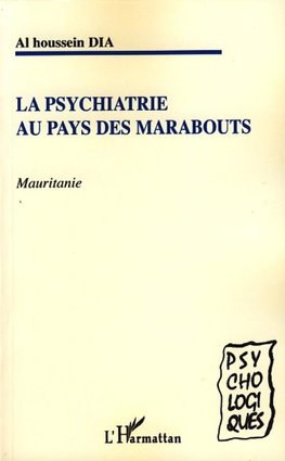 Psychiatrie au pays des marabouts