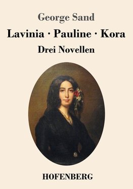 Lavinia - Pauline - Kora