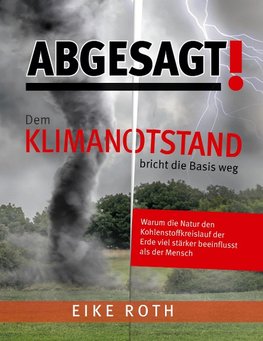 Abgesagt! Dem Klimanotstand bricht die Basis weg