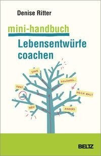 Mini-Handbuch Lebensentwürfe coachen