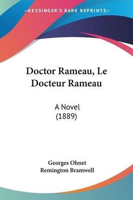 Doctor Rameau, Le Docteur Rameau