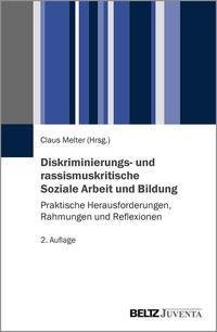 Diskriminierungs- und rassismuskritische Soziale Arbeit und Bildung