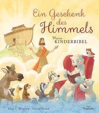 Ein Geschenk des Himmels - Meine Kinderbibel