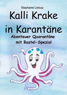 Kalli Krake in Karantäne